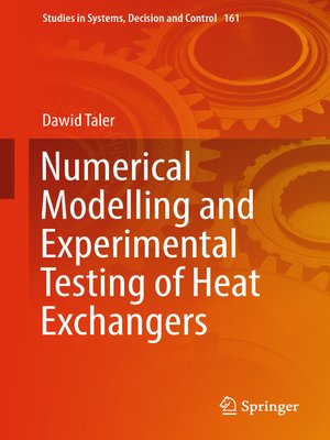 cover image of Numerical Modelling and Experimental Testing of Heat Exchangers
